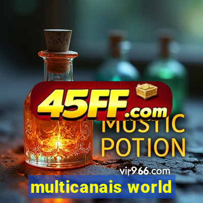 multicanais world